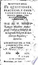 Promptuario moral de questiones practicas y casos repentinos en la teologia moral