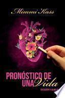 Pronóstico de una vida