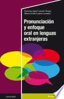Pronunciación y enfoque oral en lenguas extranjeras