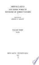 Propalladia, and other works of Bartolomé de Torres Naharro: Notes.- v.4. Torres Naharro and the Drama of te Renaissance