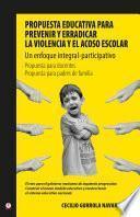 Propuesta educativa para prevenir y erradicar la violencia y el acoso escolar