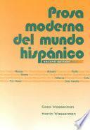 Prosa Moderna Del Mundo Hispanico