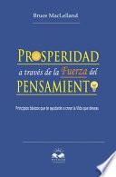 Prosperidad a través de la Fuerza del Pensamiento