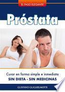 Próstata - Resolver sin dieta ni medicinas