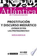 Prostitución y discurso mediático