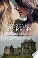 Protegida por el guerrero