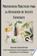 Protocolos prácticos para la aplicación de Aceites Esenciales
