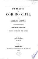 Proyecto de Código civil para la República Argentina