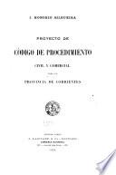 Proyecto de Código de procedimiento civil y comercial para la provincia de Corrientes