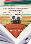 Proyecto de Gamificación de una propuesta didáctica del área de Lengua Castellana y Literatura de 4º de Educación Primaria para la mejora del rendimiento escolar.