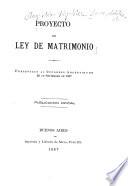 Proyecto de ley de matrimonio presentado al Congreso Argentino en 22 de setiembre de 1887