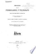 Proyecto de un ferrocarril y telégrafo desde la línea divisoria de México y los Estados-Unidos