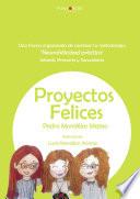 PROYECTOS FELICES