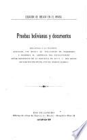 Pruebas bolivianas y documentos relativos á la cuestión suscitada con motivo de violaciones de territorio y sometida al arbitrage del excelentísimo señor Presidente de la República de los E. U. del Brasil