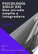 Psicología siglo XXI. Una mirada amplia e integradora. Volumen 3