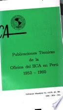 Publicaciones Tecnicas de la Oficina del IICA en Peru 1953-1985