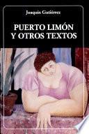 Puerto Limón y otros textos