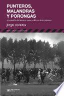 Punteros, malandras y porongas