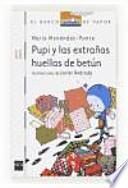 Pupi y las extrañas huellas de betún