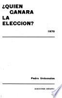 Q̂uién ganará la elección?