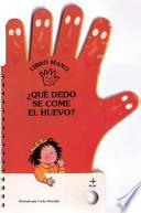 Que dedo se come el huevo?.