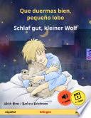 Libro Que duermas bien, pequeño lobo – Schlaf gut, kleiner Wolf (español – alemán)