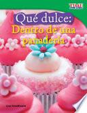 Qué dulce: Dentro de una panadería