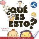 Que Es Esto?