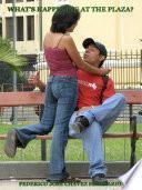 QUE ESTA PASANDO EN LA PLAZA?
