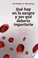 Que Hay En La Sangre Y Por Que Deberia Importarte