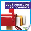 ¿qué Pasa Con El Correo? (Where Does Mail Go?)