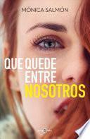 Que Quede Entre Nosotros / Just Between Us