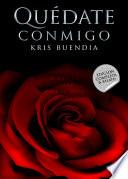Quédate conmigo - Trilogía Completa