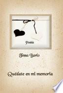 QUEDATE EN MI MEMORIA
