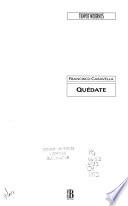Quédate