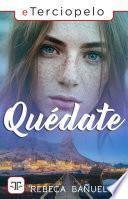 Quédate