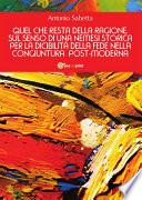 Quel che resta della ragione. Sul senso di una nemesi storica per la dicibilità della fede nella congiuntura postmoderna
