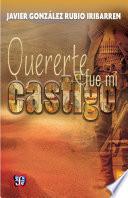 Quererte fue mi castigo