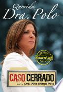 Querida Dra. Polo