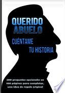 Querido abuelo, cuentame tu historia