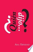 Quien dijo?