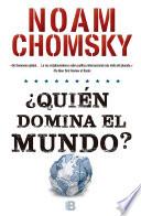 ¿Quién domina el mundo?
