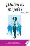 ¿Quién Es Mi Jefe?