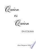 Quién es quién en Colima