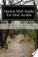Quien Mal Anda En Mal Acaba