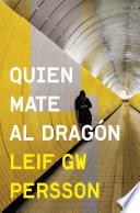 Quien mate al dragón (Inspector Evert Bäckström 2)