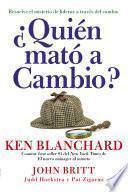 ¿Quien mató a Cambio?