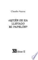¿Quién se ha llevado mi papelón?