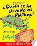 Quien Se Ha Llevado Mi Platano
