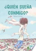 ¿Quién sueña conmigo?